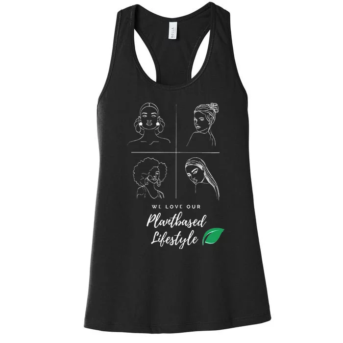 The Plantbased Ladies Loving A Plantbased Lifestyle Women's Racerback Tank