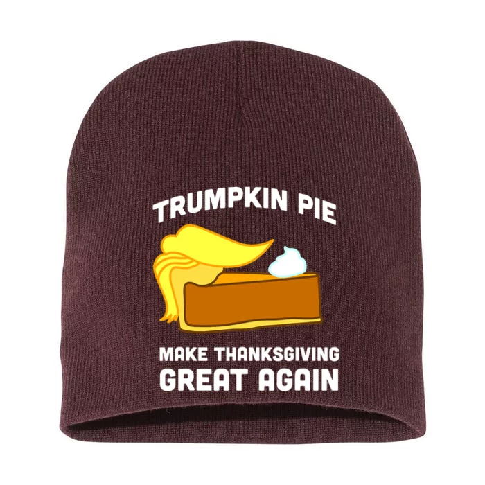 Trumpkin Pie Make Thanksgiving Great Again Short Acrylic Beanie