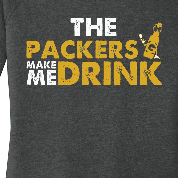 The Packers Make Me Drink Funny Apparel Women's Perfect Tri Tunic Long Sleeve Shirt