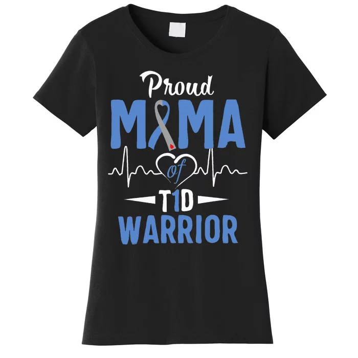 T1D Proud Mama Diabetes Awareness Type 1 Insulin Pancreas Women's T-Shirt