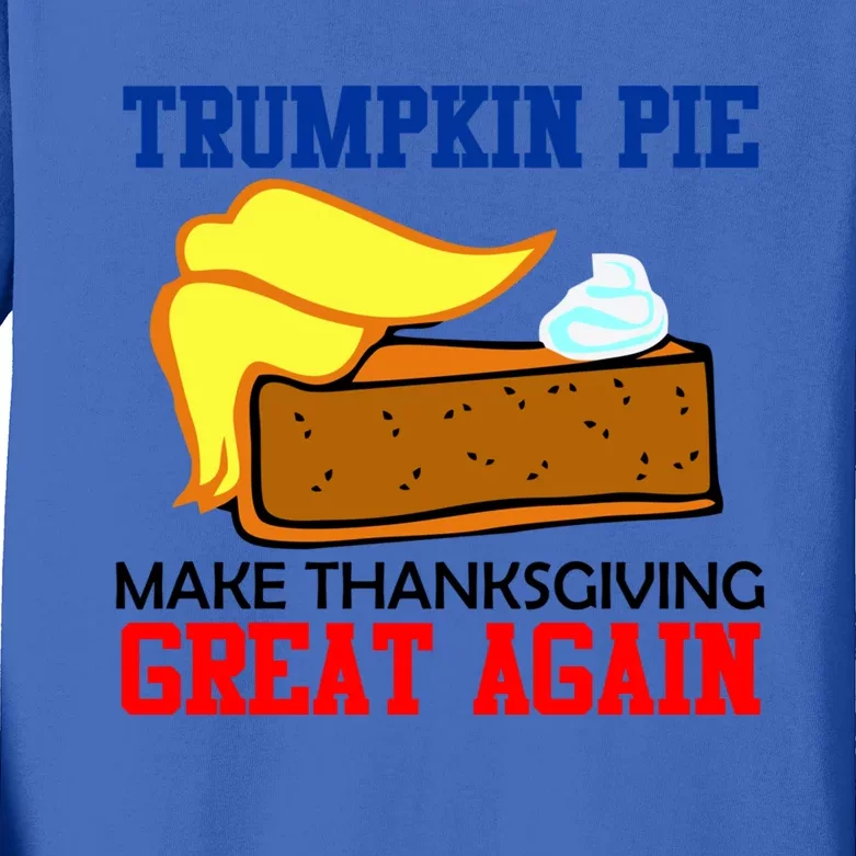 Trumpkin Pie Make Thanksgiving Great Again Funny Trump Gift Kids Long Sleeve Shirt