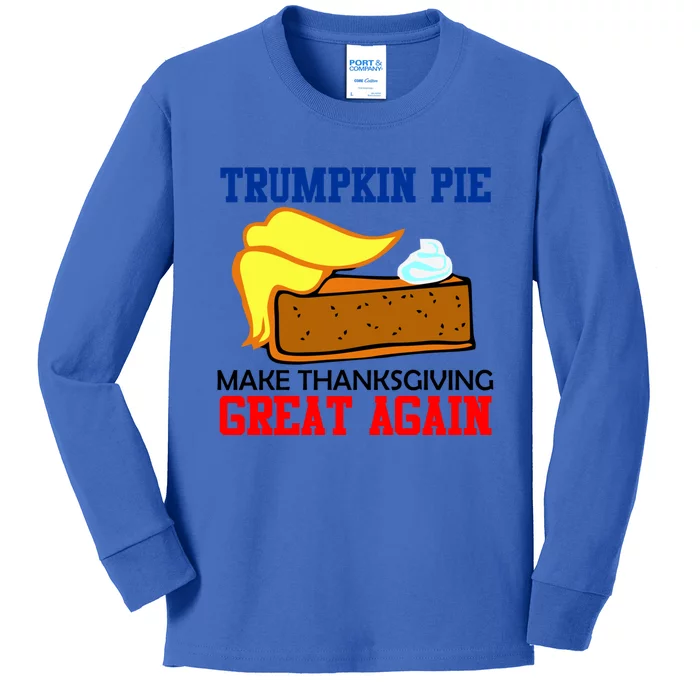 Trumpkin Pie Make Thanksgiving Great Again Funny Trump Gift Kids Long Sleeve Shirt