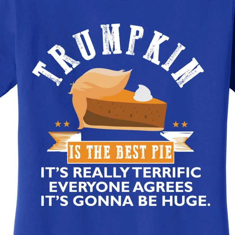 Trumpkin Pie Make Thanksgiving Great Again Meaningful Gift Women's T-Shirt