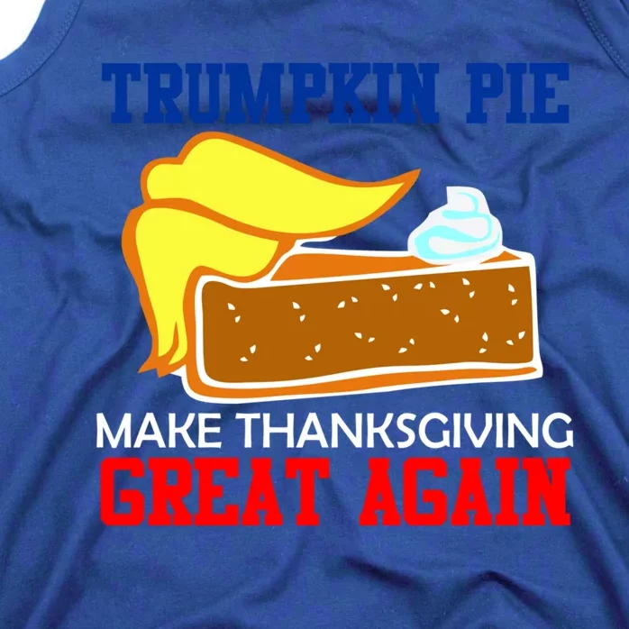 Trumpkin Pie Make Thanksgiving Great Again Gift Tank Top