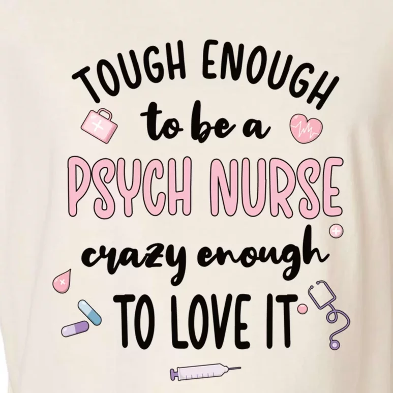 Tough Psych Nurse Psychiatric Nurse Cool Gift Garment-Dyed Women's Muscle Tee