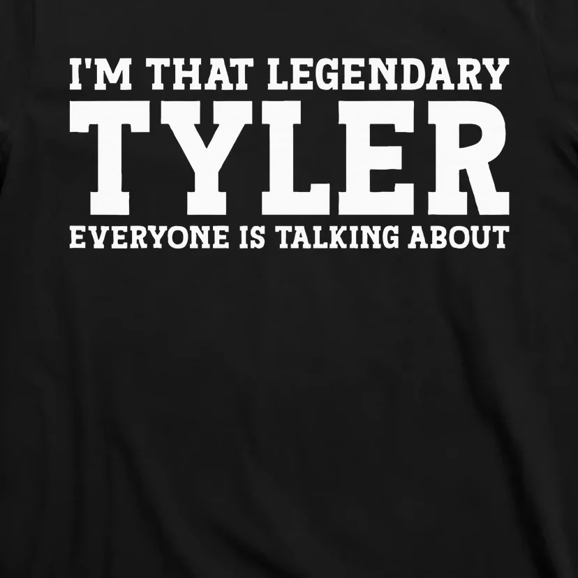 Tyler Personal Name Funny Tyler T-Shirt