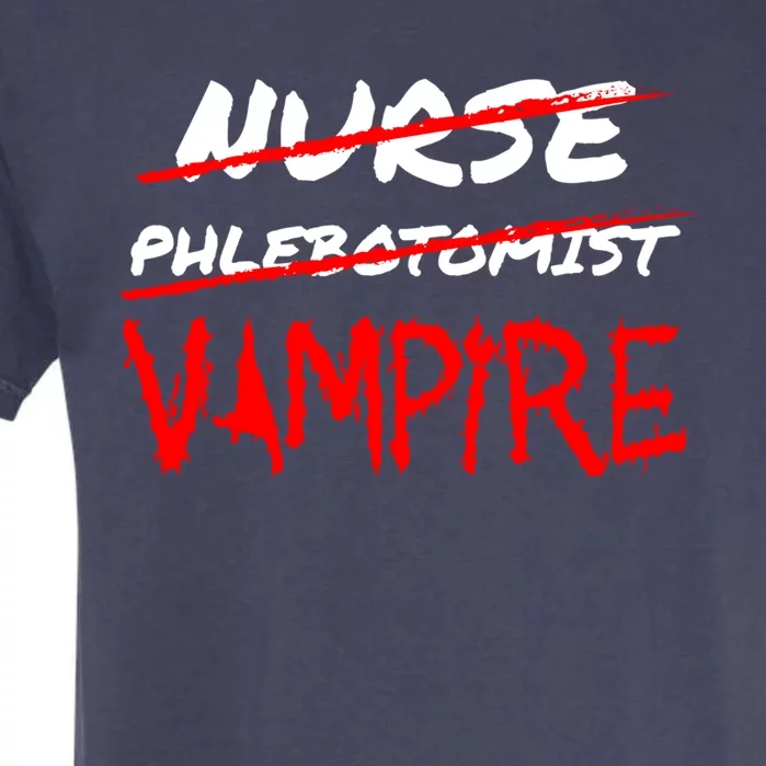 Travel Phlebotomist Nurse Vampire Funny Phlebotomist Funny Gift Garment-Dyed Heavyweight T-Shirt