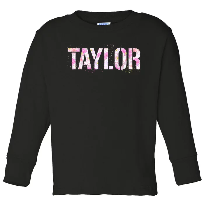 Taylor Personalized Name Floral First Name Taylor Toddler Long Sleeve Shirt