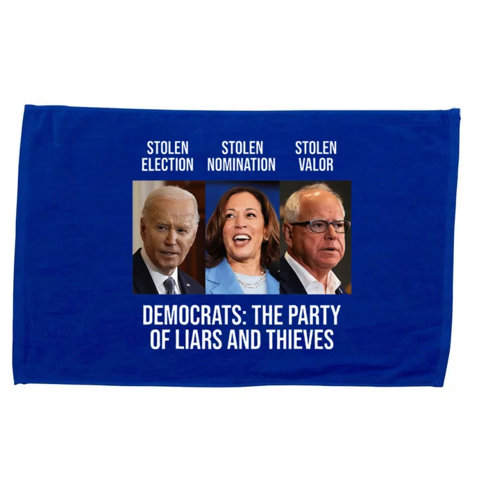 The Party Of Liars And Thieves Anti Biden Harris Walz Microfiber Hand Towel