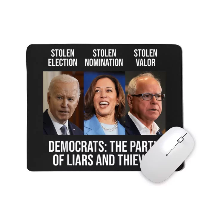 The Party Of Liars And Thieves Anti Biden Harris Walz Mousepad