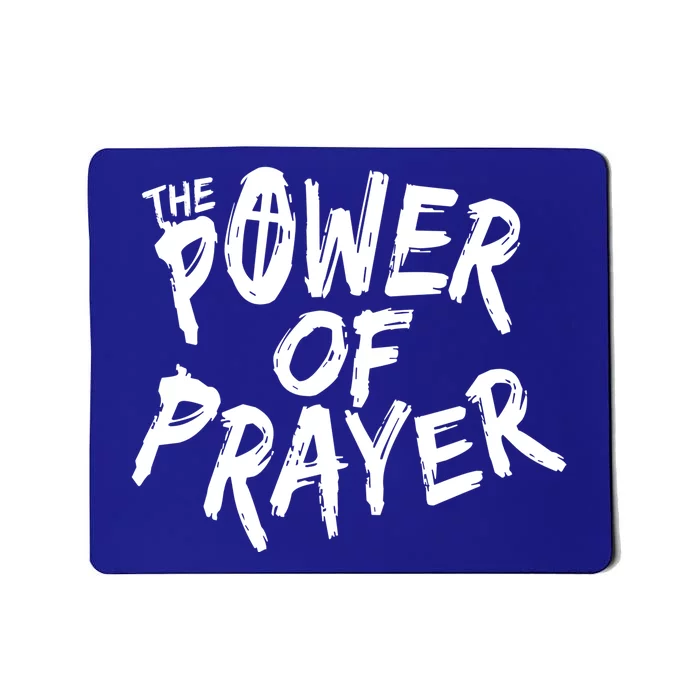 The Power Of Prayer Gift National Day Of Prayer Event Gift Mousepad