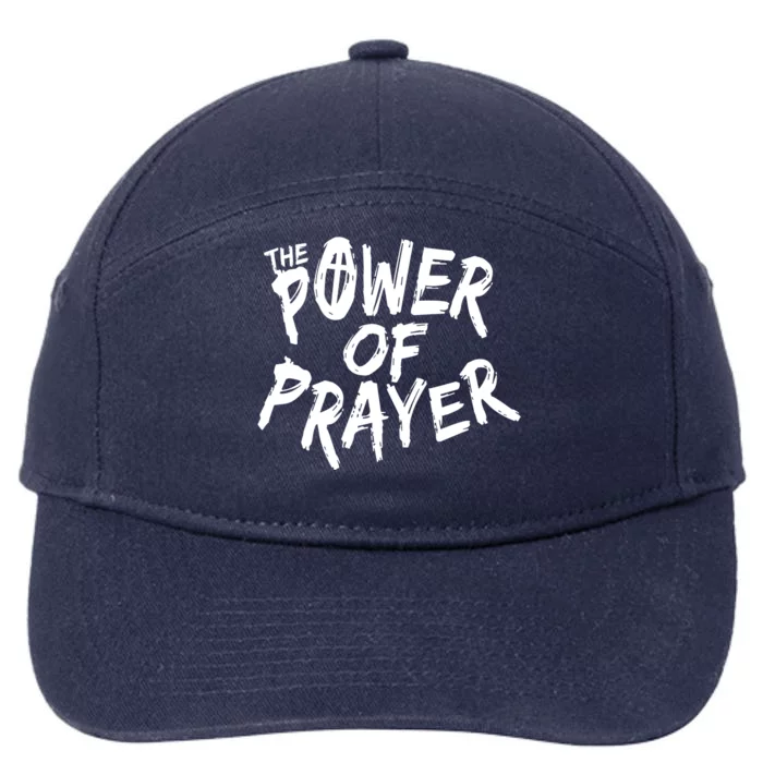 The Power Of Prayer Gift National Day Of Prayer Event Gift 7-Panel Snapback Hat