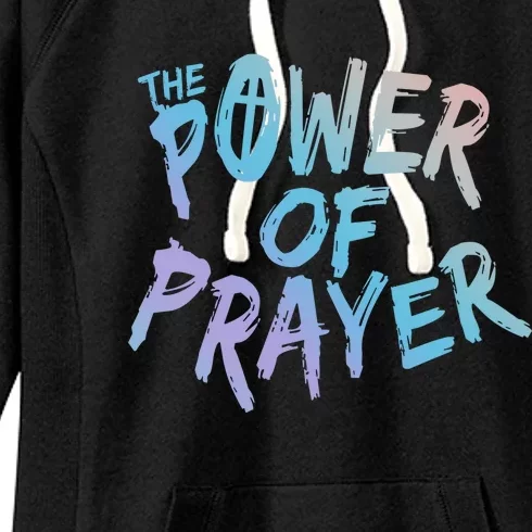 The Power Of Prayer Gift National Day Of Prayer Event Gift Funny Gift Women's Fleece Hoodie