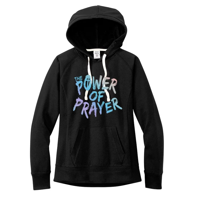 The Power Of Prayer Gift National Day Of Prayer Event Gift Funny Gift Women's Fleece Hoodie