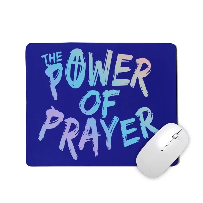 The Power Of Prayer Gift National Day Of Prayer Event Gift Funny Gift Mousepad