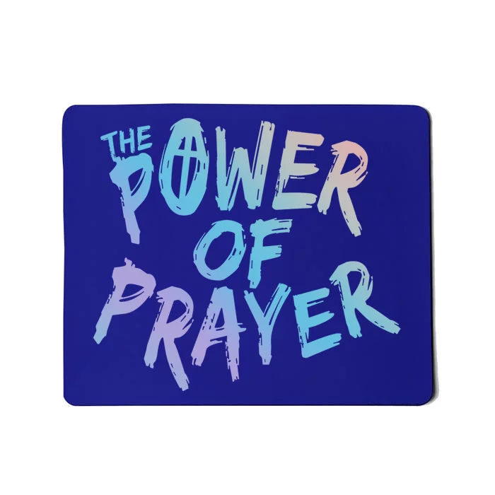 The Power Of Prayer Gift National Day Of Prayer Event Gift Funny Gift Mousepad