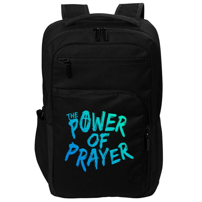 The Power Of Prayer Cool Gift National Day Of Prayer Event Gift Cute Gift Impact Tech Backpack