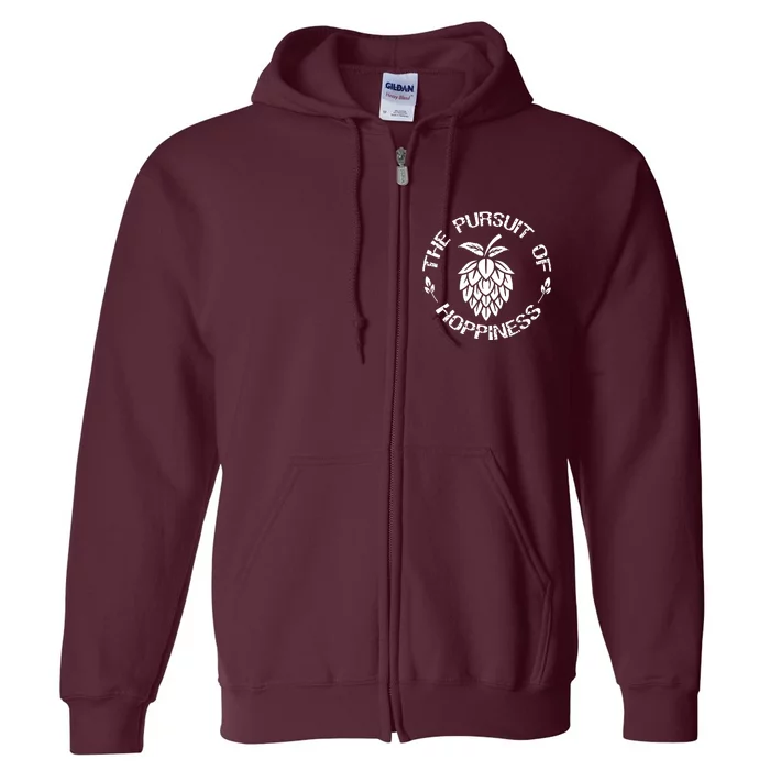 The Pursuit Of Hoppiness Full Zip Hoodie