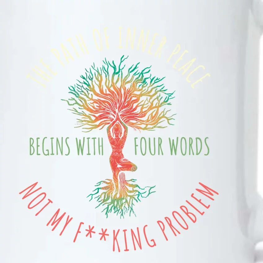 The Path Of Inner Peace Begins With Four Words Great Gift Black Color Changing Mug