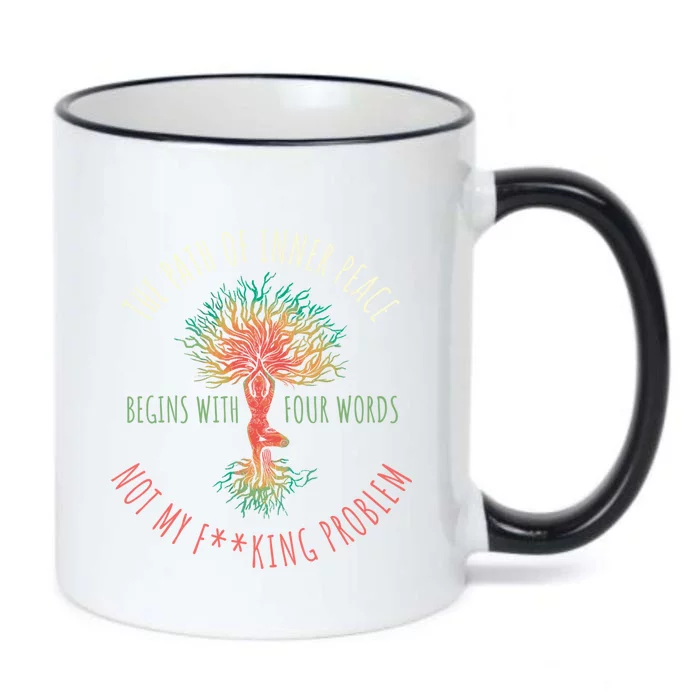 The Path Of Inner Peace Begins With Four Words Great Gift Black Color Changing Mug