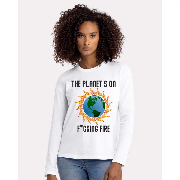 The Planets On Fucking Fire Global Warming Gift Womens Cotton Relaxed Long Sleeve T-Shirt