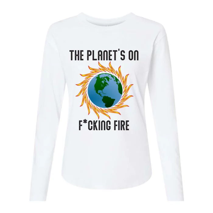 The Planets On Fucking Fire Global Warming Gift Womens Cotton Relaxed Long Sleeve T-Shirt