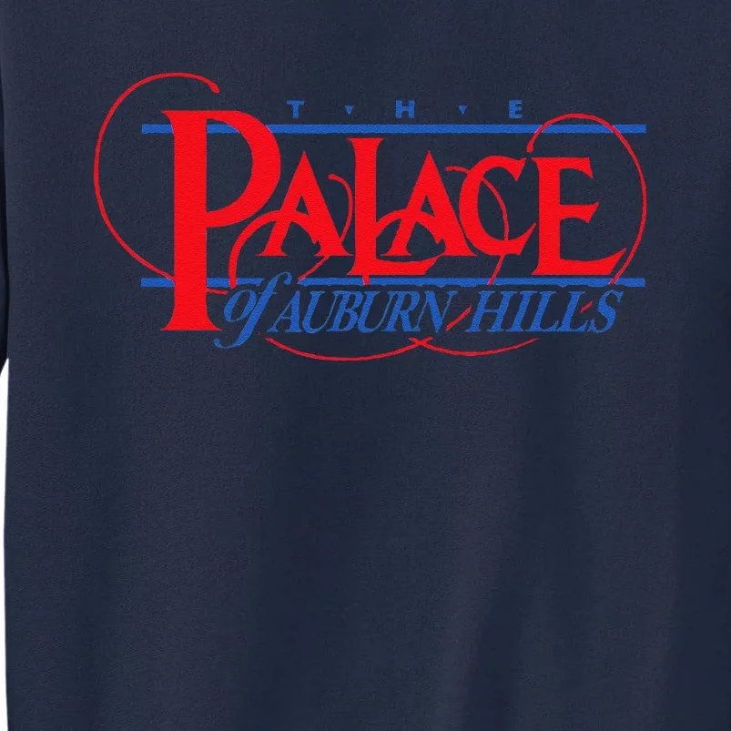 The Palace Of Auburn Hills Tall Sweatshirt