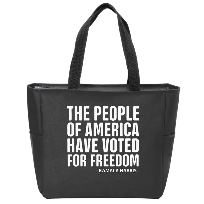 The People Of America Have Voted For Freedom Debate 2024 Zip Tote Bag