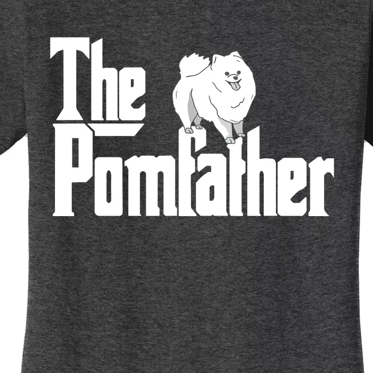 The Pomfather Pom Father Funny Dog Dad Pomeranian Lover Women's T-Shirt