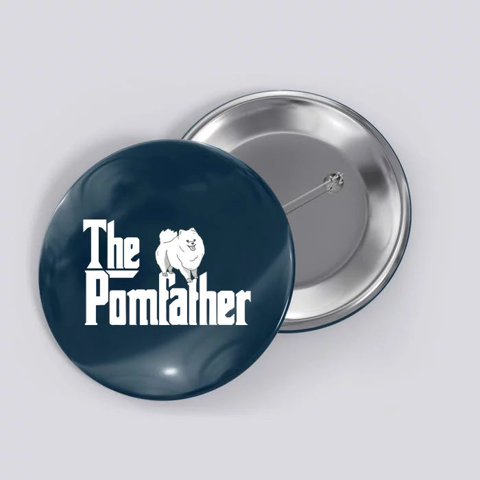 The Pomfather Pom Father Funny Dog Dad Pomeranian Lover Button