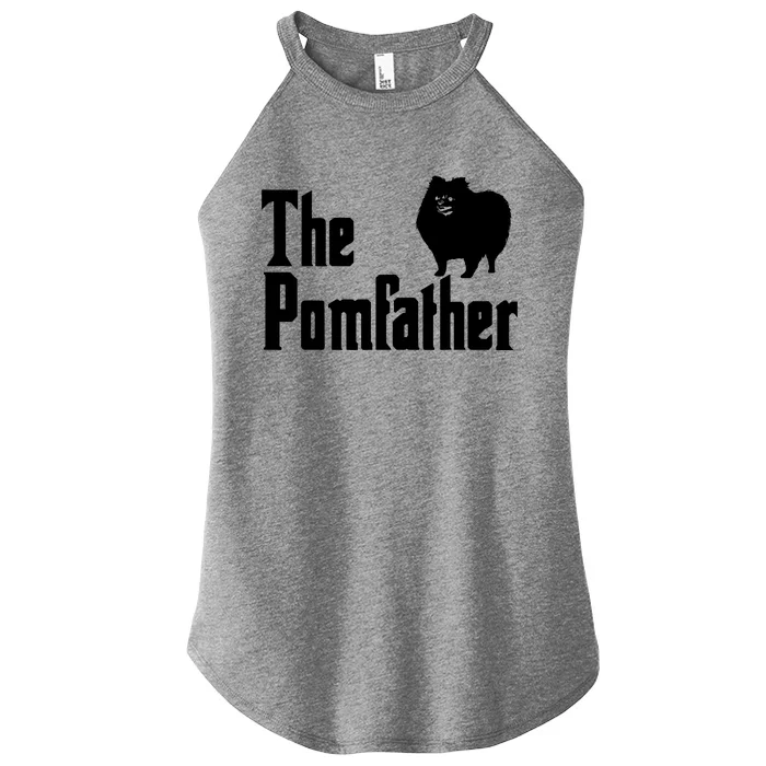 The Pomfather Pomeranian Daddy Pom Dog Lover Pomsky Owners Women’s Perfect Tri Rocker Tank