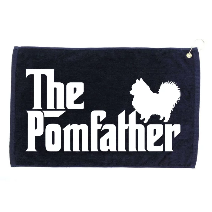 The Pomfather Pomeranian Owner Fathers Day Dog Lover Grommeted Golf Towel