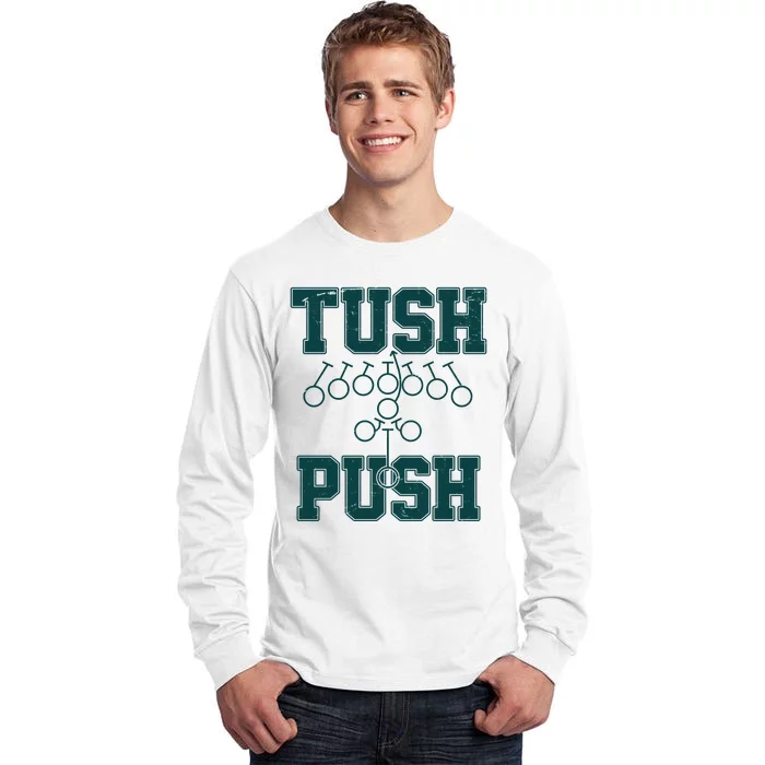 Tush Push Philadelphia Football Tall Long Sleeve T-Shirt