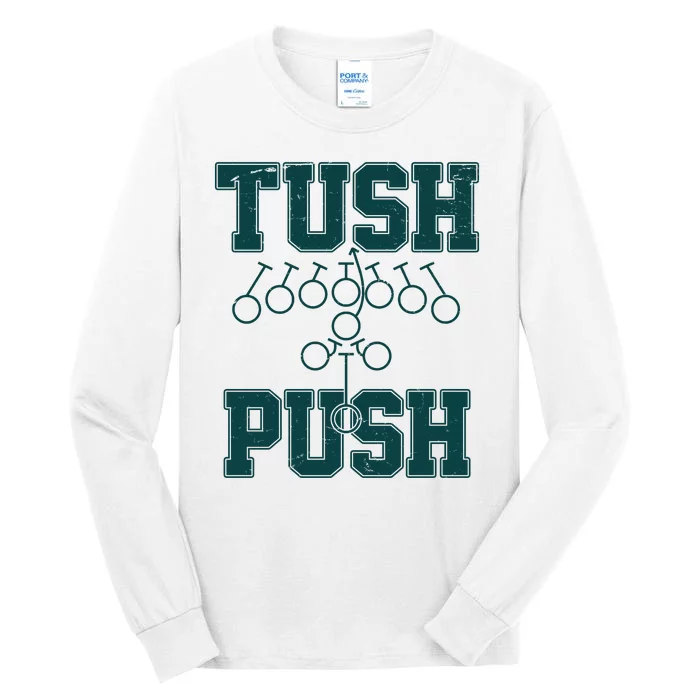 Tush Push Philadelphia Football Tall Long Sleeve T-Shirt