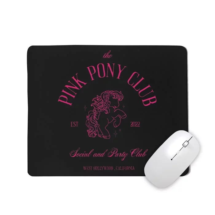 The Pink Pony Club Social And Party Club Mousepad