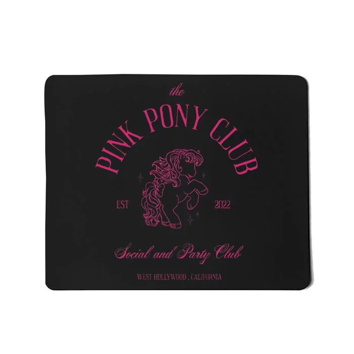 The Pink Pony Club Social And Party Club Mousepad