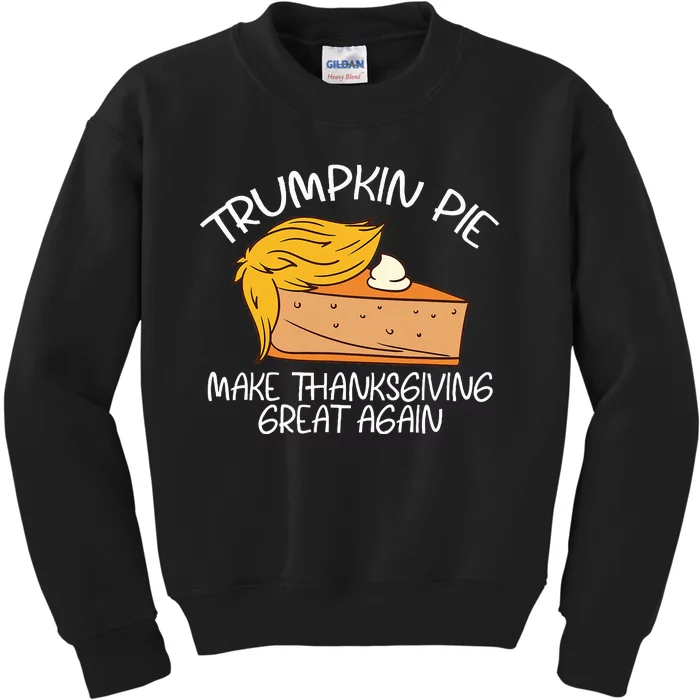 Trumpkin Pie Pumpkin Pie Thanksgiving Kids Sweatshirt