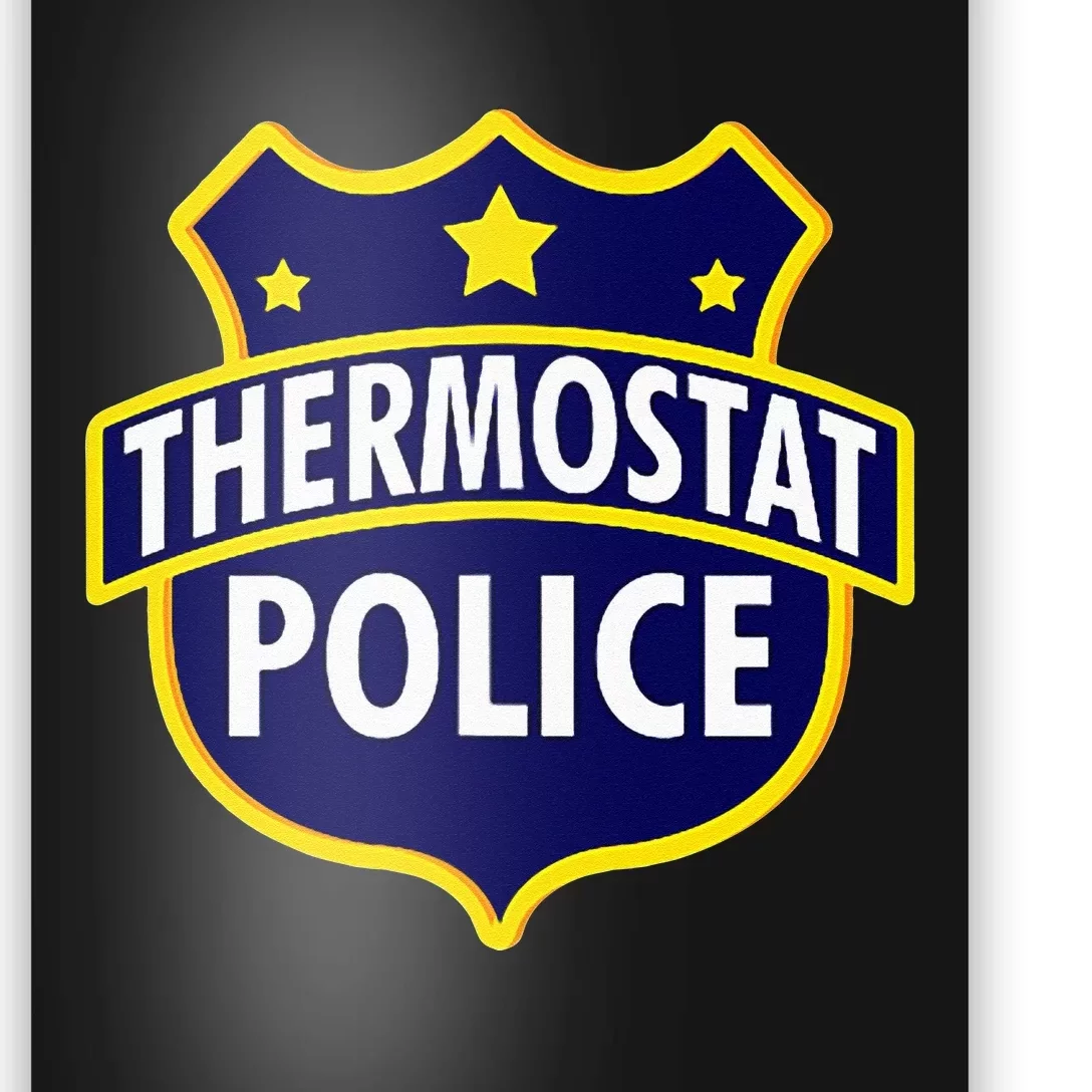 Thermostat Police Pocket Funny Dads Birthday Fathers Day Poster