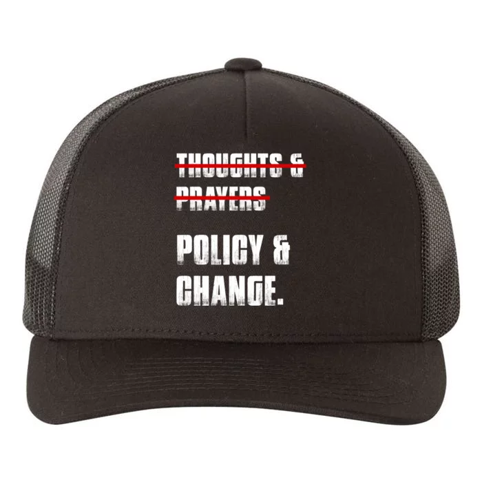 Thoughts & Prayers Policy And Change Yupoong Adult 5-Panel Trucker Hat