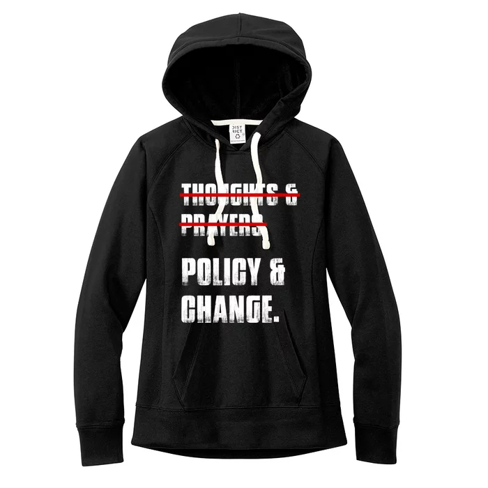 Thoughts & Prayers Policy And Change Women's Fleece Hoodie