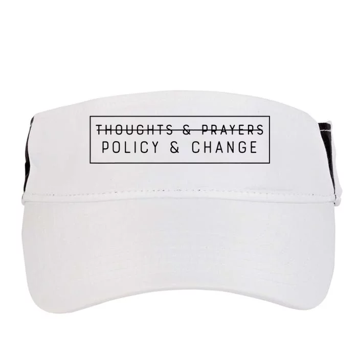 Thoughts & Prayers Policy And Change Adult Drive Performance Visor