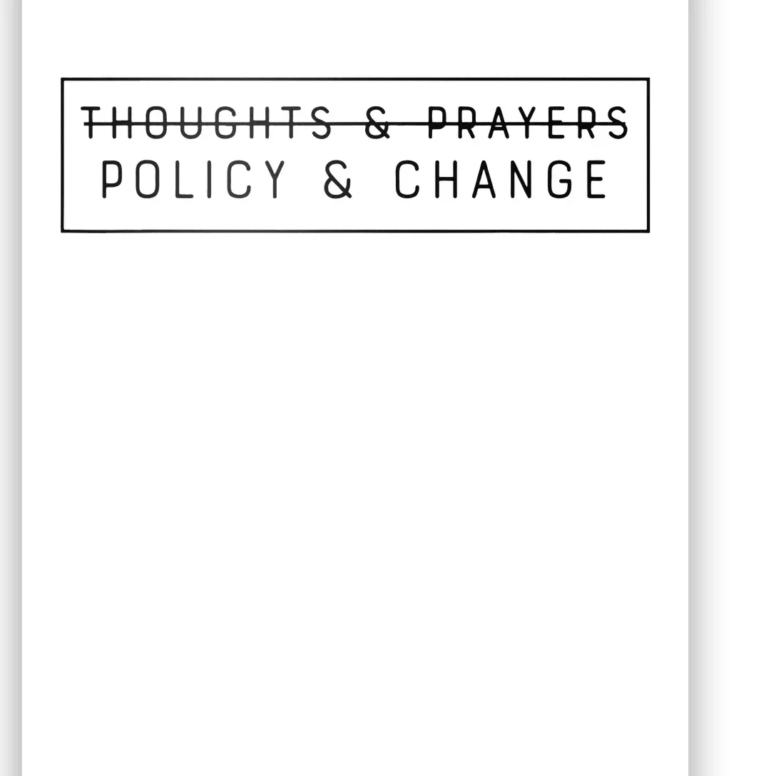 Thoughts & Prayers Policy And Change Poster