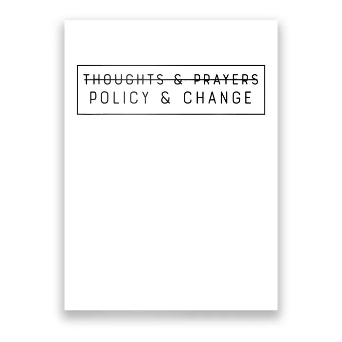 Thoughts & Prayers Policy And Change Poster