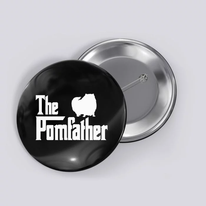 The Pomfather Pomeranian Dog Dad Father Father's Day Button