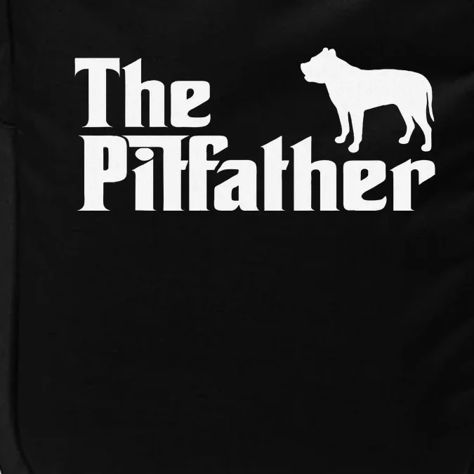 The Pitfather Pit Bull Dad Funny Pit Daddy For Dog Dad Impact Tech Backpack