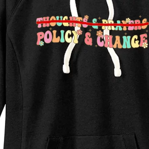 Thoughts & Prayers Policy And Change Women's Fleece Hoodie