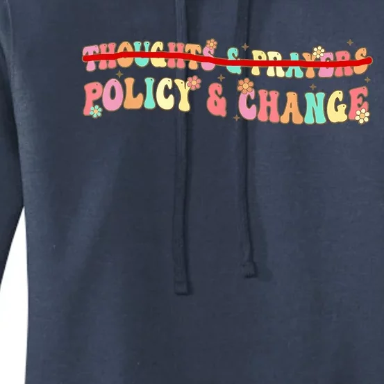 Thoughts & Prayers Policy And Change Women's Pullover Hoodie