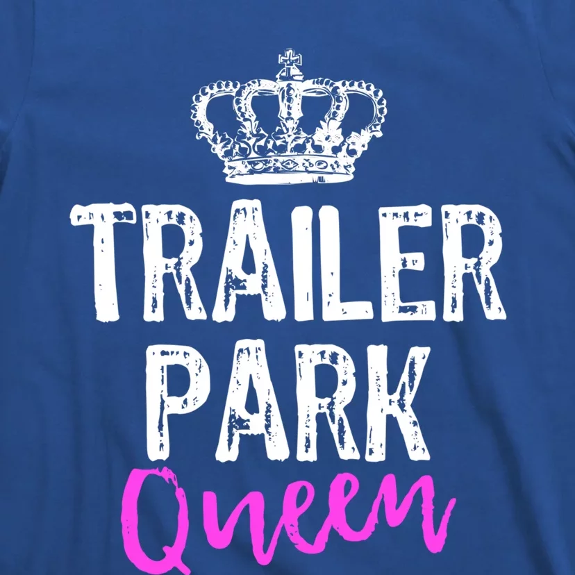 Trailer Park Queen Funny Redneck Camping Gift Christmas Gift T-Shirt