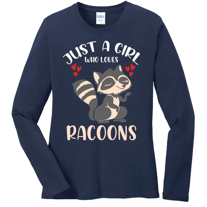 Trash Panda Raccoons Animal Just A Girl Who Loves Racoon Ladies Long Sleeve Shirt