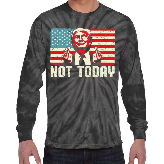 Trump Pennsylvania Rally Shooting Not Today Tie-Dye Long Sleeve Shirt